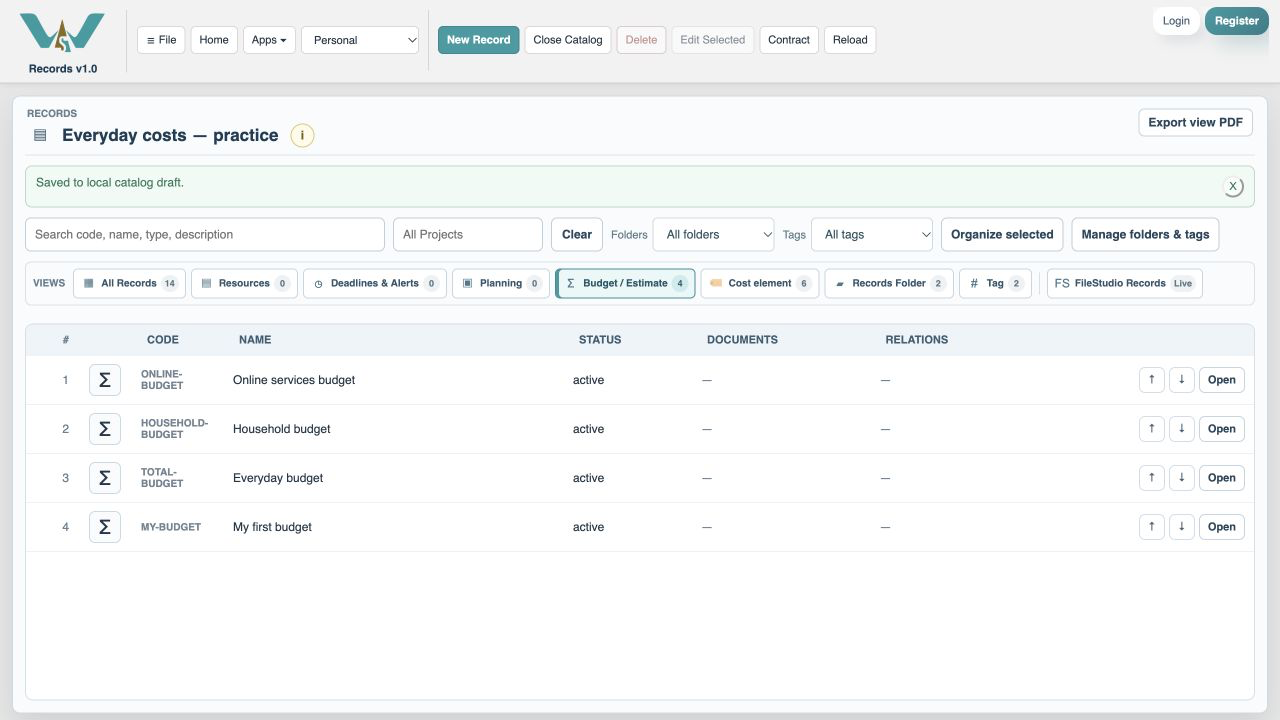 Select the Budget / Estimate view — Open the Budget / Estimate list.