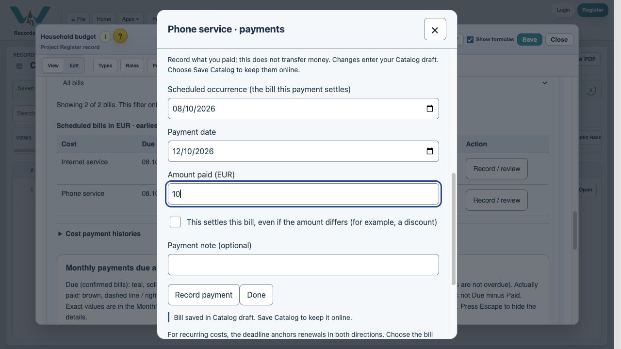 Enter a partial payment — Use the actual payment date. Enter 10 in Amount paid (EUR). Leave This settles this bill unchecked.